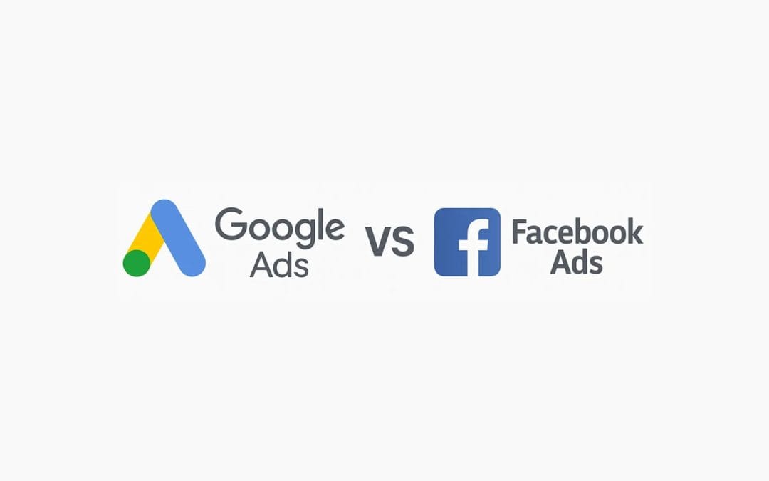 Google Ads vs Facebook Ads